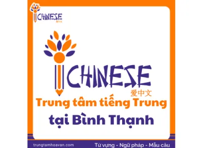 Học Tiếng Trung Tại Bình Thạnh | Trung Tâm Tiếng Trung iCHINESE