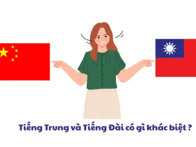 Phân biệt tiếng Trung phổ thông và tiếng Đài Loan – Nên học từ đâu khi đi xuất khẩu lao động?