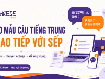 100+ Mẫu Câu Tiếng Trung Giao Tiếp Với Sếp Người Trung Quốc